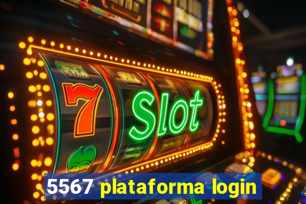 5567 plataforma login